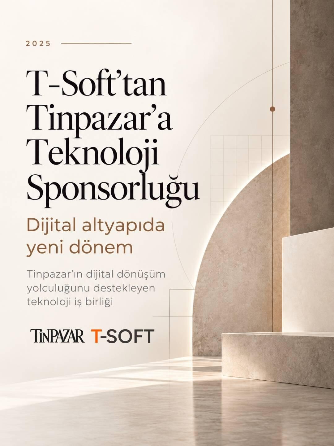 T-Soft’tan Tinpazar’a Teknoloji Sponsorluğu: Dijital Altyapıda Yeni Dönem